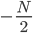 -\frac{N}{2}